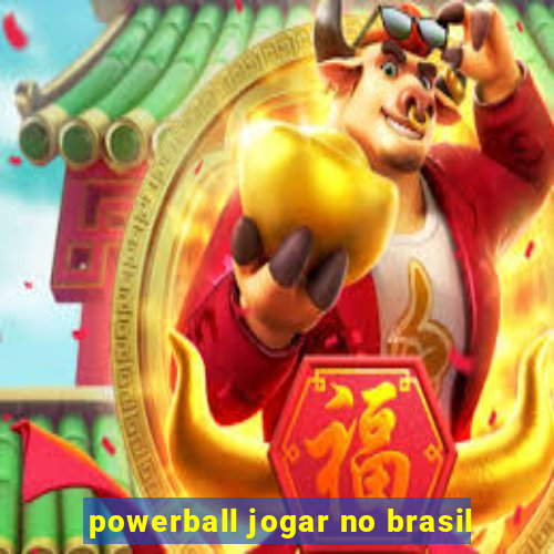 powerball jogar no brasil